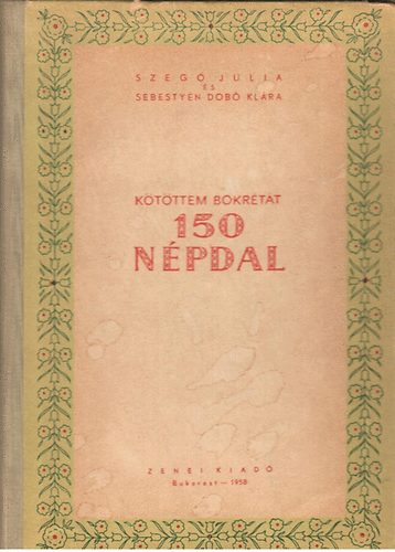 Szeg� Julia; Sebesty�n Dob� Kl�ra - K�t�ttem bokr�t�t - 150 n�pdal