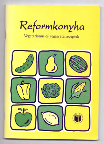 Reformkonyha - Veget�ri�nus �s veg�n �telreceptek