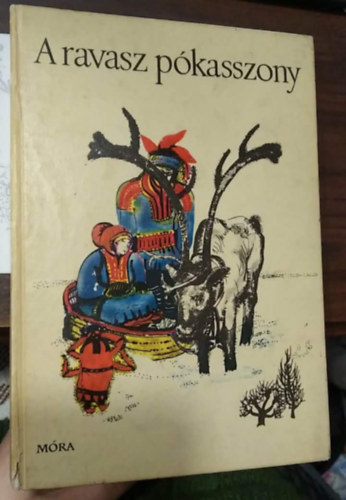 Szab� L�szl� (szerk.) - A ravasz p�kasszony (lapp n�pmes�k)