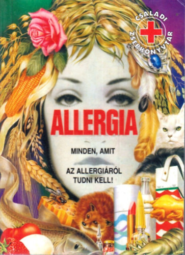 Ford.: Szikla Károly dr. - Allergia - minden, amit az allergiáról tudni kell!