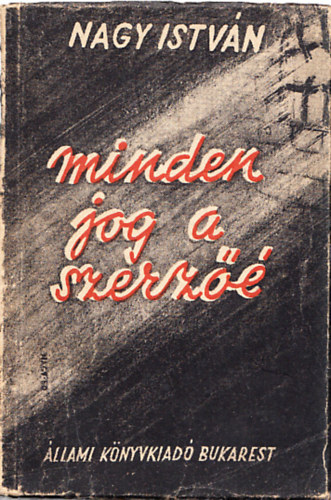 Nagy Istv�n - Minden jog a szerz��