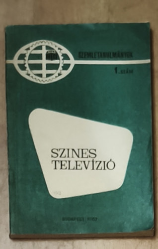 Szemletanulmányok 1.szám - Színes televízió