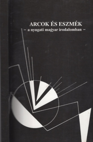 Sary va (szerk.) - Arcok s eszmk a nyugati magyar irodalomban