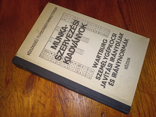 Több szerző - Wartburg személygépkocsi javítási iránydíjak és iránynormák (Járműipari iránydíjak és iránynormák III/4)