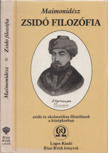 Maimonidsz, Babits Antal (sorozatszerkeszt) - Zsid filozfia - zsid s skolasztikus filozfusok a kzpkorban (DEDIKLT-Babits Antal ltal)