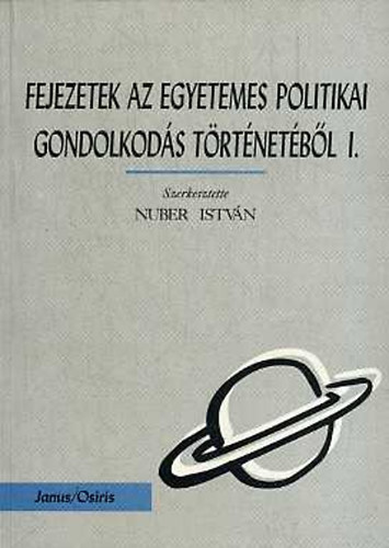 Nuber Istvn (szerk.) - Fejezetek az egyetemes politikai gondolkods trtnetbl I.