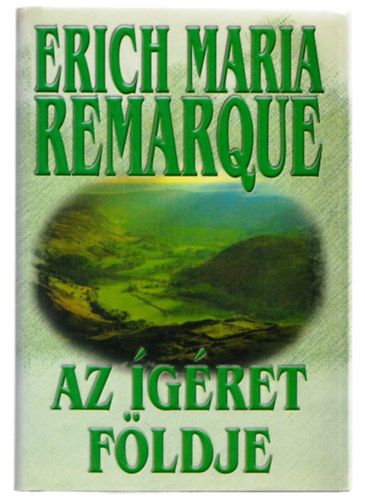 Erich Maria Remarque - Az ígéret földje
