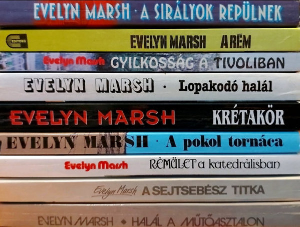 Evelyn Marsh - 9 db Evelyn Marsh ktet: A sirlyok replnek, A rm, Gyilkossg a Tivoliban, Lopakod hall, Krtakr, A pokol tornca, Rmlet a katedrlisban, A sejtsebsz titka, Hall a masztalon