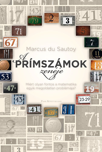 Marcus du Sautoy - A pr�msz�mok zen�je