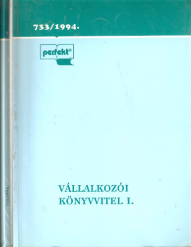 Dr. Nov�k Elek - V�llalkoz�i k�nyvvitel I. 733/199 + P�ldat�r �s feladatgy�jtem�ny a V�llalkoz�i k�nyvvitel I. c�m� tank�nyvh�z