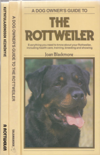 Joan Blackmore - Joan Blackmore: A rottweiler (Kutyatulajdonosok k�zik�nyve) + Joan Blackmore: The rottweiler (A dog owner's guide to) (2db)