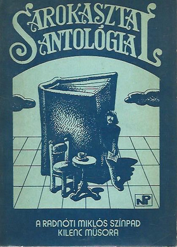 Jancs� A.; Szentp�l M. (szerk.) - Sarokasztal-antol�gia (A Radn�ti Mikl�s Sz�npad kilenc m�sora)