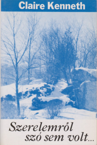 Claire: Kenneth - Szerelemr�l sz� sem volt...