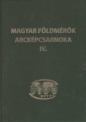 Magyar földmérők arcképcsarnoka IV.