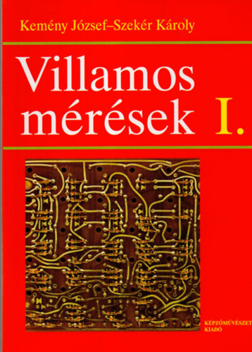 Kemny Jzsef; Szekr Kroly - Villamos mrsek I.
