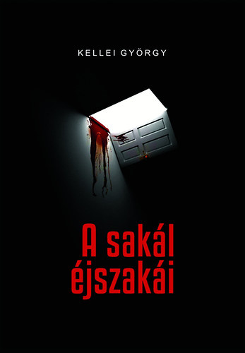Kellei Gyrgy - A sakl jszaki