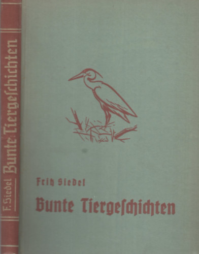 Fritz Giedel - Bunte Tiergeschichten