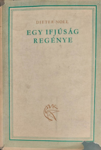 Dieter Noll - Egy ifj�s�g reg�nye