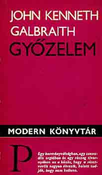John Kenneth Galbraith - Gy�zelem