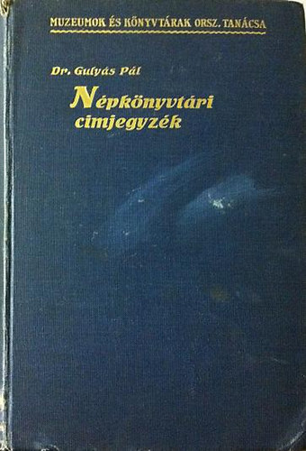 Gulyás Pál dr. - Népkönyvtári címjegyzék