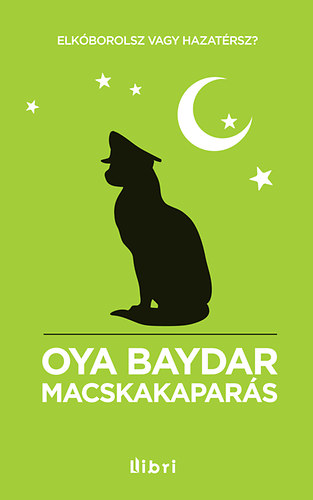 Baydar, Oya - Macskakapar�s