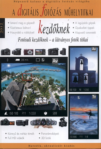Enczi Zoltn; Richard Keating - A digitlis fotzs mhelytitkai kezdknek 2012.