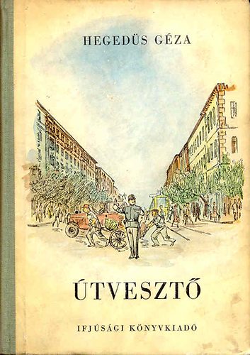 Hegedűs Géza - Útvesztő