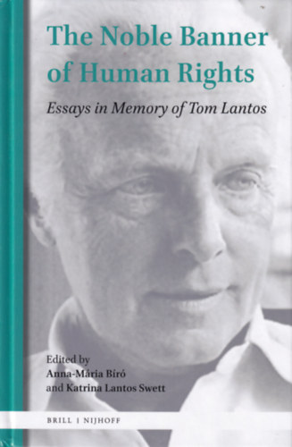 Anna-Mria Br (szerk.), Katrina Lantos Swett - The Noble Banner of Human Rights