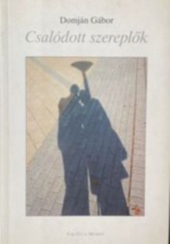 Dombján Gábor - Csalódott Szereplők