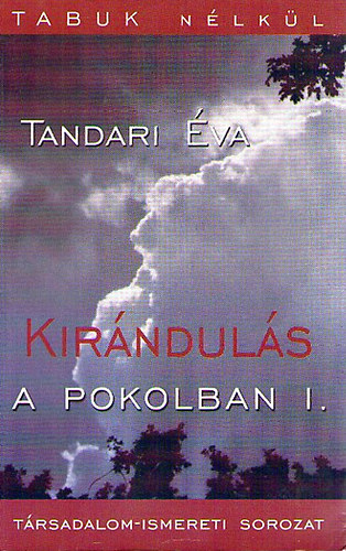 Tandari va - Kirnduls a Pokolban I.