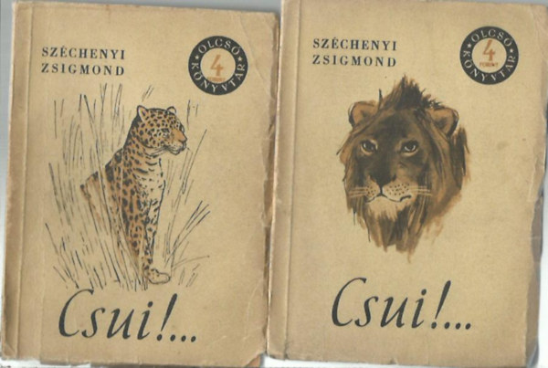 Szchenyi Zsigmond - Csui!... I-II. -Afrikai vadsznapl (Olcs knyvtr)