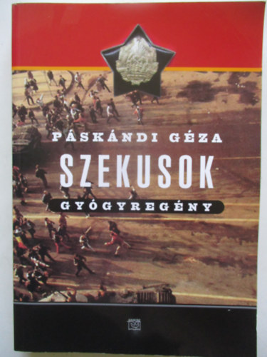 Pskndi Gza - Szekusok - Gygyregny
