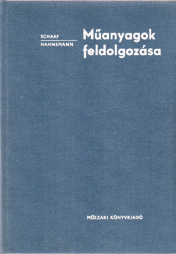 Schaaf, W.-Hahnemann, A. - M�anyagok feldolgoz�sa