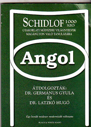 Dr.Germnus Gyula-Dr.Laczk Hug - Schidlof 1000 sz gyakorlati mdszere vilgnyelvek magnton...angol