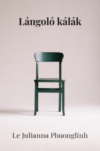 Le Julianna Phuonglinh - Lángoló kálák