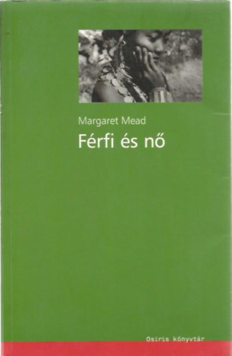 Margaret Mead - Frfi s n - A kt nem viszonya a vltoz vilgban