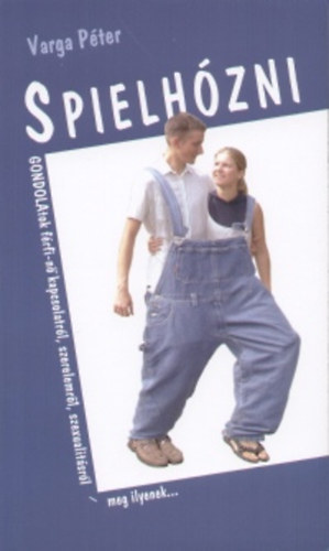 Varga Péter - Spielhózni