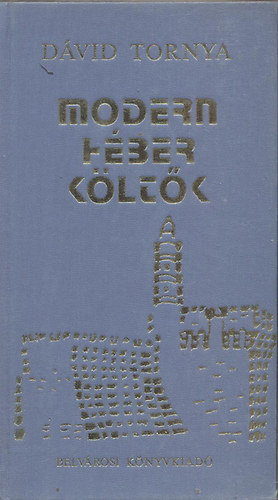 Tornya Dávid - Modern héber költők