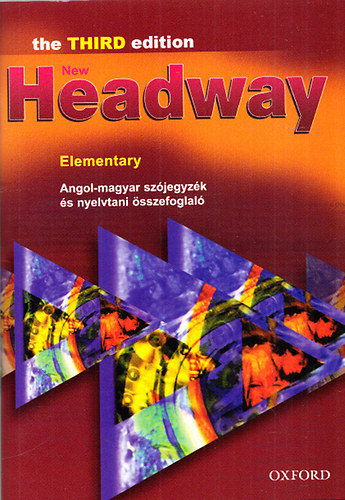 Elekes Katalin (Szerk.) - New Headway Elementary (the THIRD edition) - Angol-magyar sz�jegyz�k �s nyelvtani �sszefoglal�