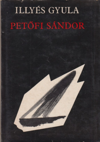 Illyés Gyula - Petőfi Sándor