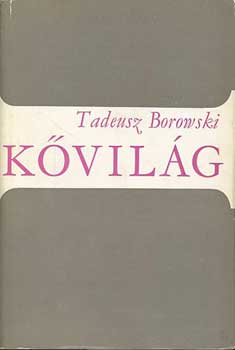 Tadeusz BOrowski - Kvilg