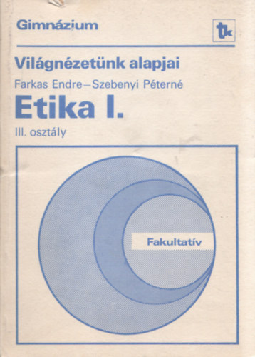 Farkas Endre, Szebenyi Ptern - Etika I.