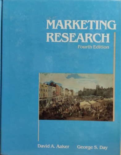 David A. Aaker, George S. Day - Marketing Research - Fourth Edition