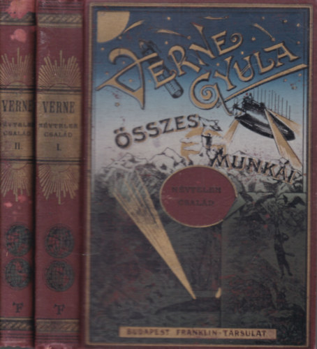 Verne Gyula (Jules Verne) - Nvtelen csald I-II. (Verne Gyula sszes munki)