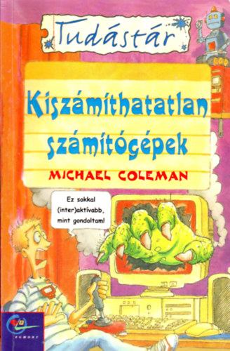 Michael Coleman - Kiszámíthatatlan számítógépek