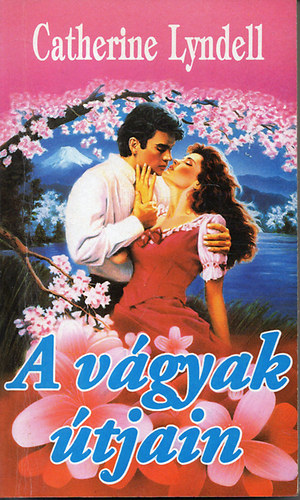 Catherine Lyndell - A vgyak tjain