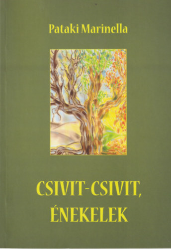 Pataki Marinella - Csivit-csivit, �nekelek