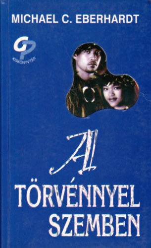 Michael C. Eberhardt - A trvnnyel szemben