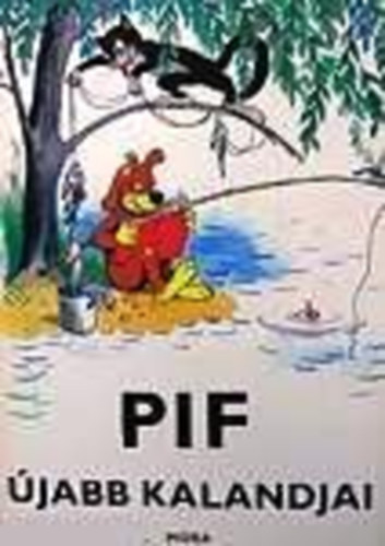 Veress Mikl�s - Pif �jabb kalandjai