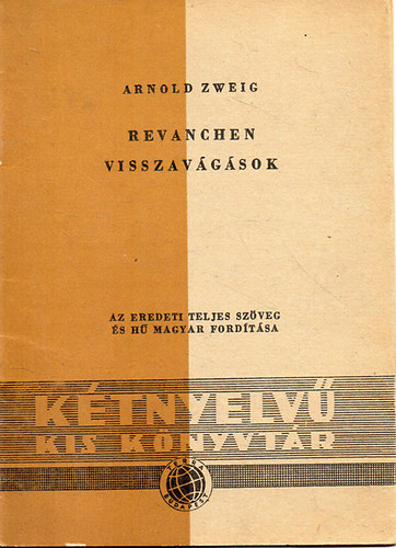Arnold Zweig - Revanchen - Visszavgsok ( nmet-magyar )